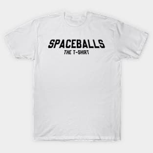 SPACEBALLS THE T-SHIRT // BLACK DESIGN T-Shirt